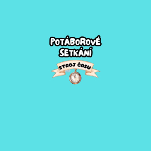 Potáborové setkání - Stroj času