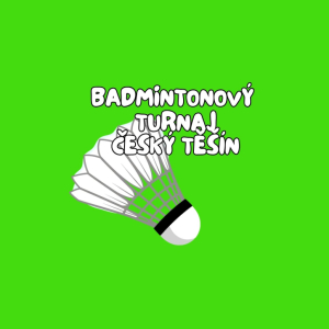 Badmintonový turnaj - Český Těšín